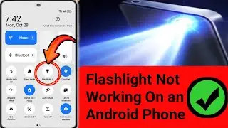 How To Fix Flashlight Not Working On an Android Phone | Flashlight Camera In Use Problem