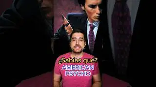 ¿Sabías qué? En AMERICAN PSYCHO… 