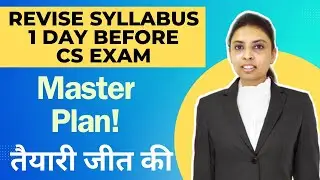 How to revise full syllabus 1 day before CS exam | CS executive | CS professional | Dec 23 #csexam