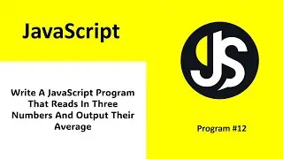 write a javascript program that reads in three numbers and output their average