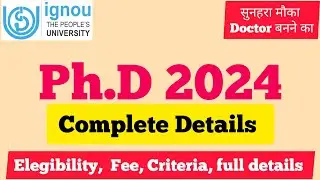 IGNOU Ph.D 2024 Admission: Complete Eligibility Criteria & Fee Details