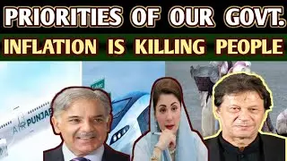 PRIORITIES OF OUR GOVERNMENT | AIR PUNJAB | PEOPLE ARE DYING WITH INFLATION | MIAO FAISAL VLOGS