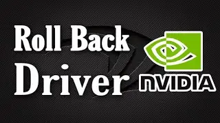 How To Roll Back NVIDIA Driver (Step By Step)