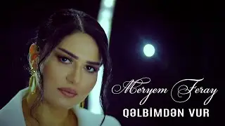 Meryem Feray - Qelbimden Vur 2023 (Yeni Klip)