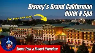 Staying at Disneyland's Grand Californian Hotel & Spa | Room Tour, Dining & Property Overview