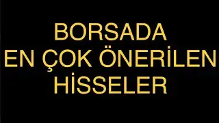 Hisse Önerileri | Borsada En Çok Önerilen Hisseler #borsa