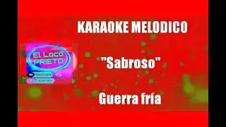 (KARAOKE) Sabroso - Guerra fría