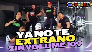 Ya No Te Extrano (ZIN™ VOLUME 109) / Zumba Fitness/ Dance Fitness