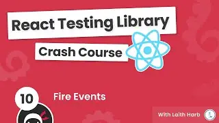 React Testing Library Tutorial #10 - Fire Events
