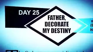 FATHER, DECORATE MY DESTINY || DAY 25: RAIN OF ABUNDANCE & PROSPERITY ONLINE PRAYER. 17TH MAY, 2023.