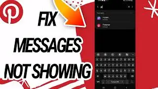 How To Fix And Solve Messages Not Showing On Pinterest App