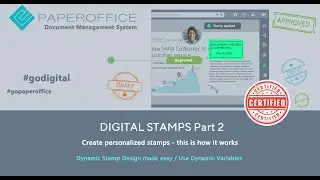 Paperless Office with Digital Stamps: Personalized Design & Dynamic Variables (Part 2)