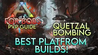 ARK4BOBS #4 | Quetzal Bombing & BEST Platform Builds!😱😏