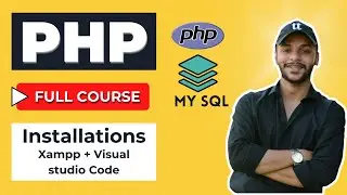 Software Installation for PHP Local Server XAMPP & Code Editor | Tutorial 2