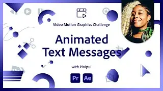 Animated Text Messages | Video Motion Graphics Challenge