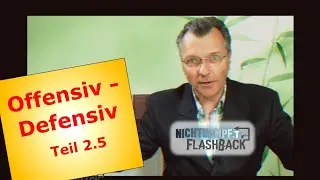 Offensiv-Defensiv - DEIN Erfolg 2.5 - FLASHBACK #19