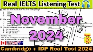 2, 7, 16, 23 & 30 NOVEMBER 2024 IELTS LISTENING TEST WITH ANSWERS | IELTS | IDP & BC