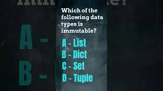 Python Quiz: Data Types -Mutable vs Immutable 