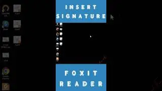 How to insert a signature into a PDF file using Foxit Reader 