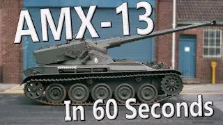 Everything You Need to Know About the AMX-13 Light Tank in 60 Seconds | 