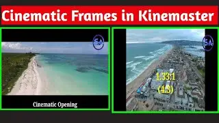 How to add Cinematic Frames in Kinemaster. How to add Cinematic opening in kinemaster.