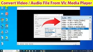 How to Convert Video Files For FREE Using VLC Media Player  Convert MP3, MKV, MP4, AVI