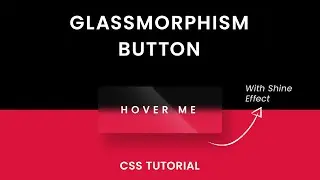 Glassmorphism Button CSS | With CSS Shine Effect