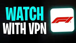 How to Watch F1 with VPN (2025) - SOLVED ✅