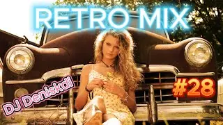 RETRO MIX #28 / DANCE MUSIC / DJ DENISKDI
