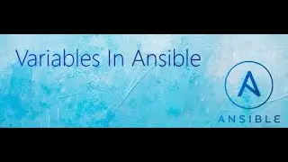 Ansible Variables.