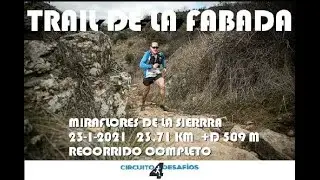 TRAIL DE LA FABADA, MIRAFLORES DE LA SIERRRA, 23-1-2021, 23,71 KM, +D 509 M., RECORRIDO COMPLETO