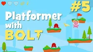 Level Change  - Bolt Tutorial #5