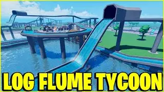 BUILDING LEVEL 999999+ LOG FLUME TYCOON ROBLOX