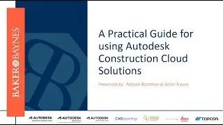 a Practical Guide for using Autodesk Construction Cloud Solutions