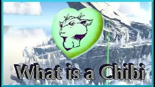 What is a Chibi | Ark Survival Evolved