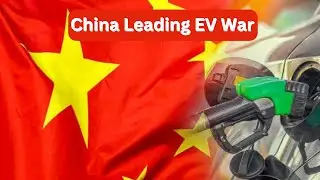 Why China is winning the Electric Vehicle war