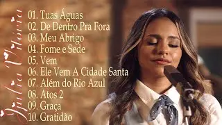 Julia Vitoria |De Dentro Pra Fora , Tua Águas ,... || As Melhores Músicas Gospel Mais Tocadas 2024