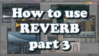 How To Use Reverb - part 3 - Convolution Reverb