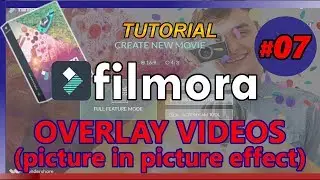 FILMORA Tutorial 07: HOW TO MAKE PICTURE IN PICTURE EFFECT (overlay videos using Filmora)