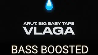 ARUT & BIG BABY TAPE - VLAGA BASS BOOSTED