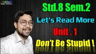 Std 8 English || Let's Read More || Unit 1 Don't Be Stupid !
