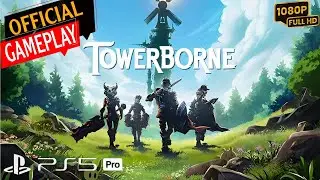 TOWERBORNE OFFICIAL New Gameplay And Demo Game