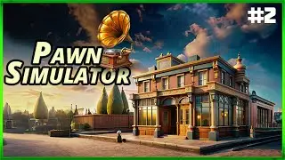 Pawn Simulator - Opening Our Own Second Hand Business - A Few Issues  Episode #2