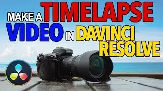 How To Make A Time Lapse Video In Davinci Resolve