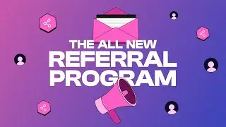 Introducing: the all new Referral Program 👥
