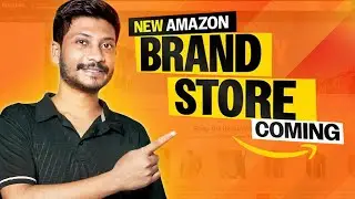 Major Update: New Amazon Brand Store Format! What You Need to Know?