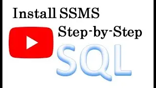 How to Download & Install SQL Server Management Studio (SSMS) | Step-by-Step Guide