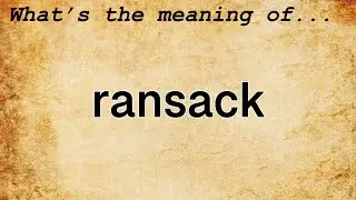 Ransack Meaning | Definition of Ransack