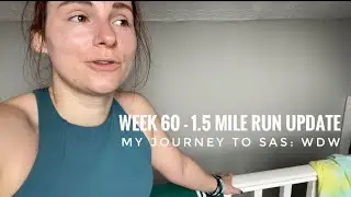 My Journey to SAS: Who Dares Wins - Week 60 1.5 Mile Run Update