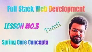 🌟 Spring Core Lesson 0.3: Full Stack Course in Tamil - Master the Basics! 💻✨